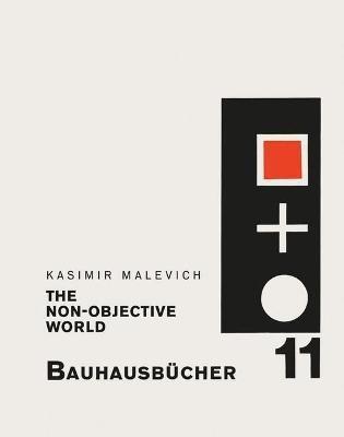 NON-OBJECTIVE WORLD, THE. BAUHAUSBÜCHER 11.