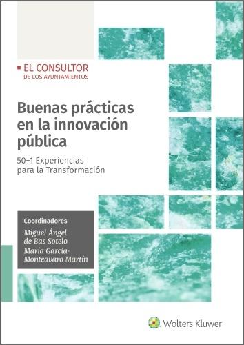 BUENAS PRÁCTICAS EN LA INNOVACIÓN PÚBLICA "50+1 EXPERIENCIAS PARA LA TRANSFORMACIÓN"