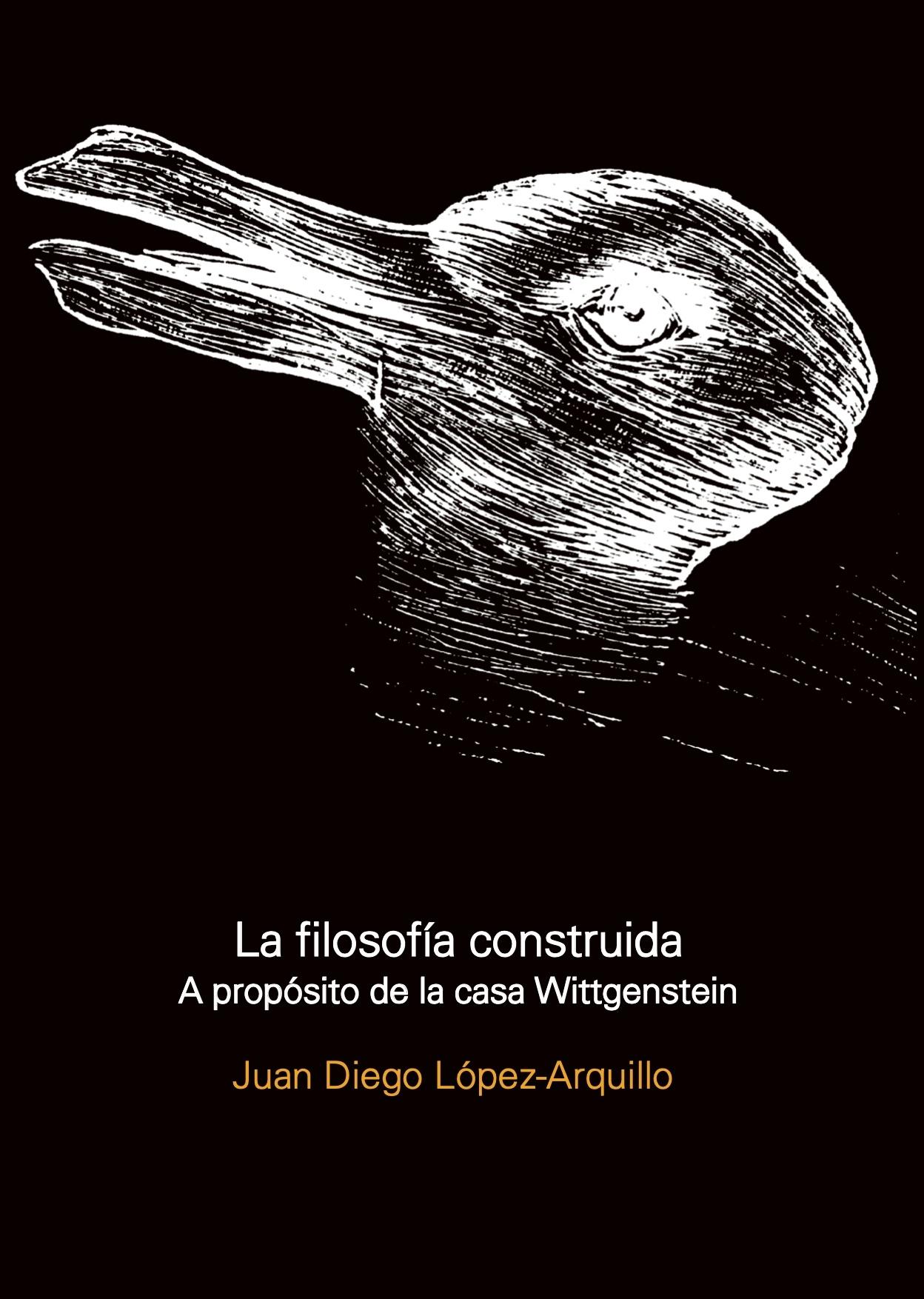 FILOSOFIA CONSTRUIDA, LA. A PROPOSITO DE LA CASA WITTGENSTEIN