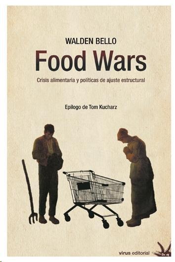 FOOD WARS. CRISIS ALIMENTARIA Y POLÍTICAS DE AJUSTE ESTRUCTURAL