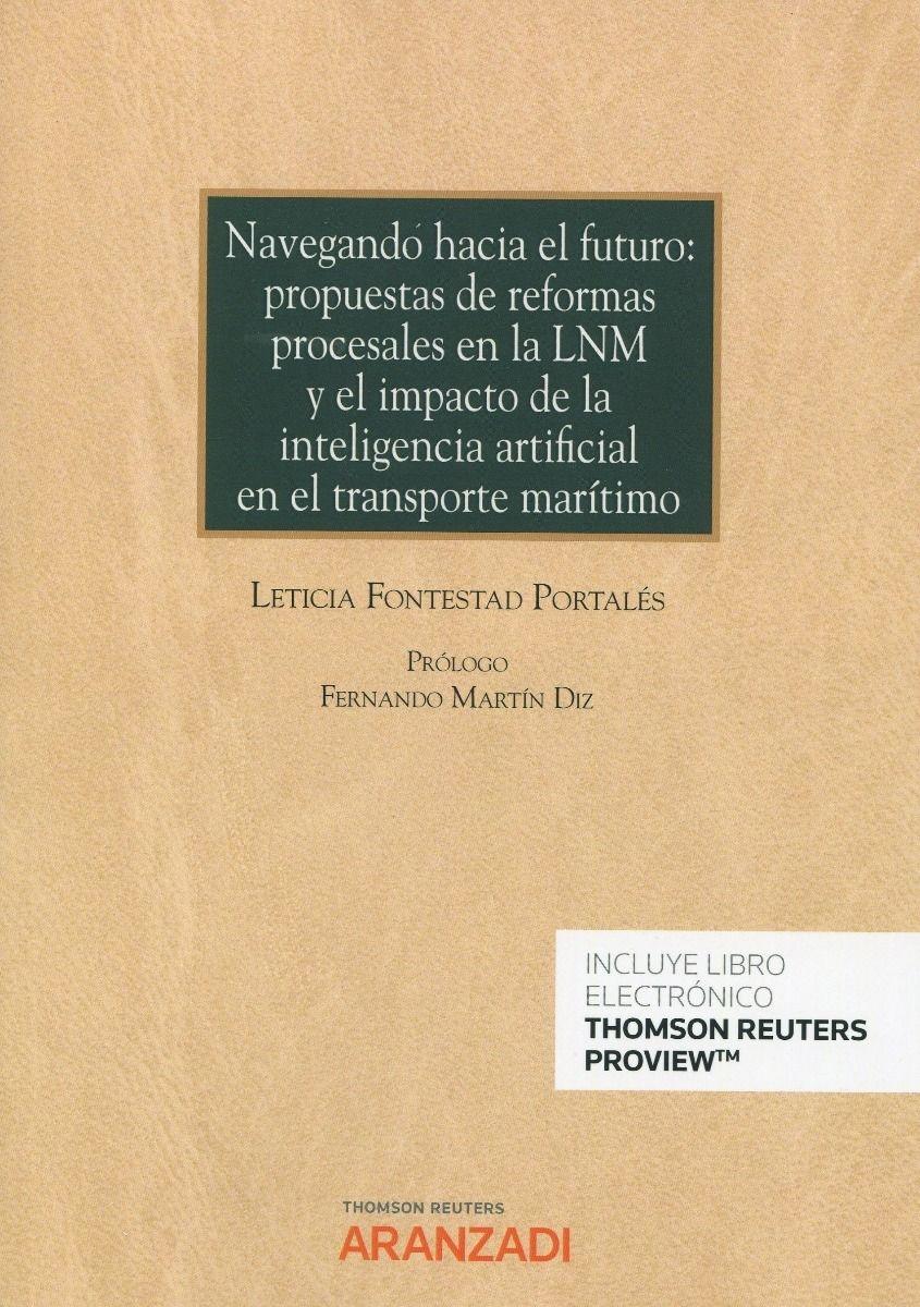 NAVEGANDO HACIA EL FUTURO "PROPUESTAS DE REFORMAS PROCESALES EN LA LNM Y EL IMPACTO DE LA INTELIGENCIA ARTIFICIAL EN EL TRANSPORTE "