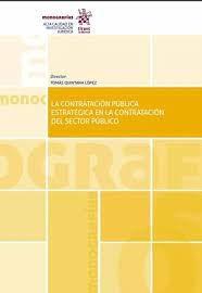 CONTRATACIÓN PÚBLICA ESTRATÉGICA EN LA CONTRATACIÓN DEL SECTOR PÚBLICO, LA