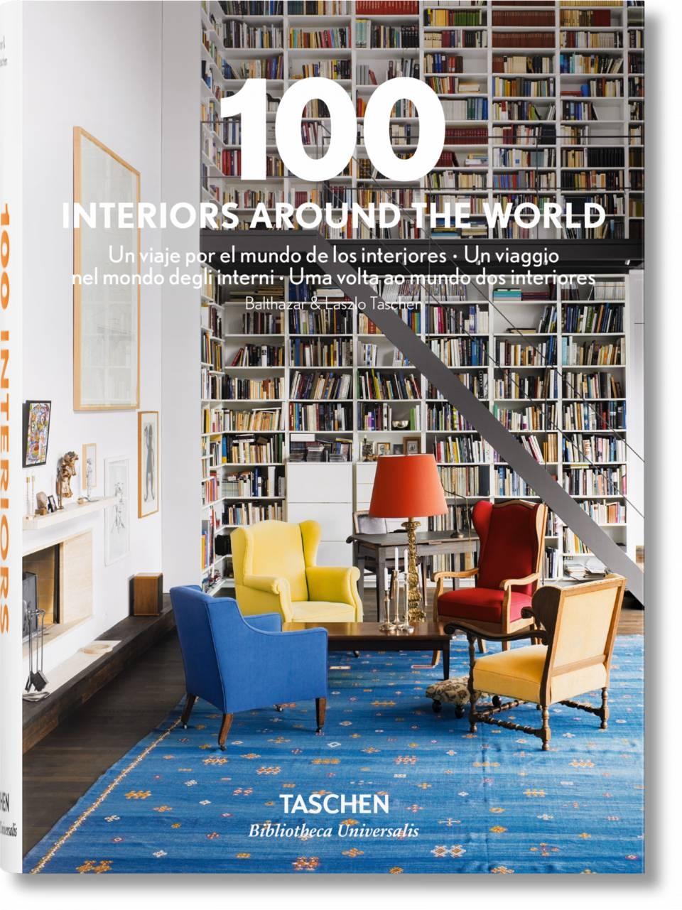 100 INTERIORS AROUND THE WORLD. UN VIAJE POR EL MUNDO DE LOS INTERIORES