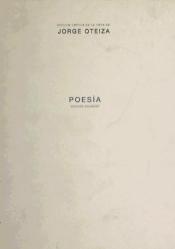 POESÍA. EDICION BILINGÜE. "EDICION CRITICA DE LA OBRA DE JORGE OTEIZA"