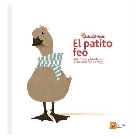 ERASE DOS VECES PATITO FEO