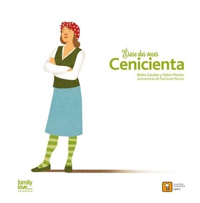 ERASE DOS VECES  CENICIENTA