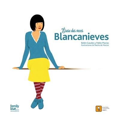 ERASE DOS VECES  BLANCANIEVES