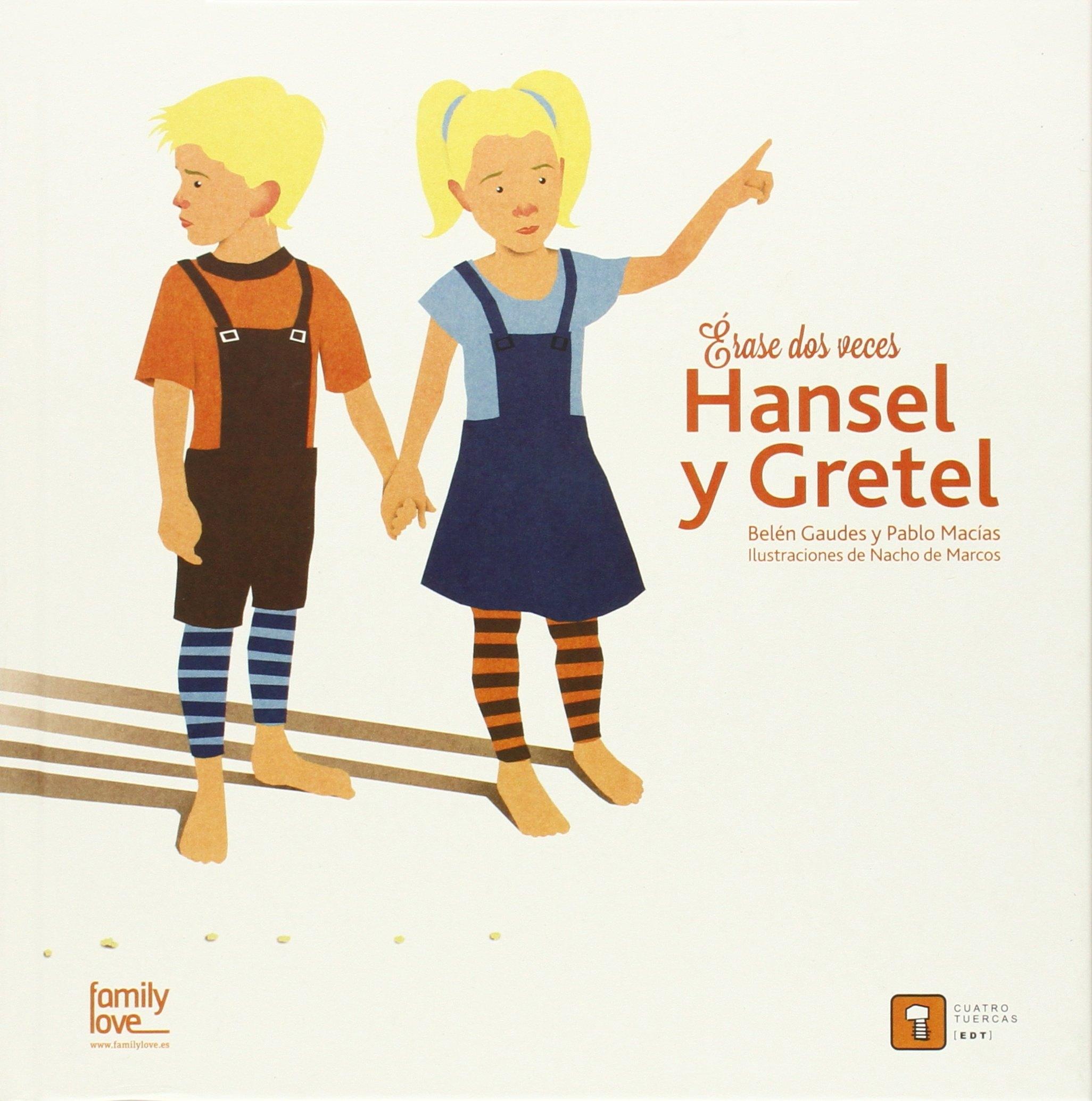 ERASE DOS VECES  HANSEL Y GRETEL