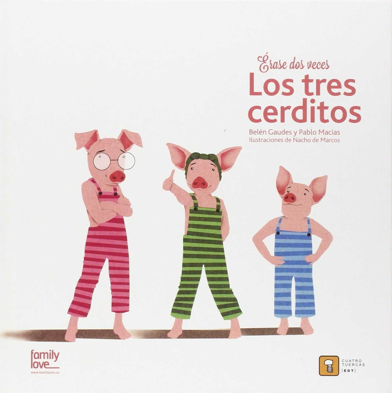 ERASE DOS VECES  LOS 3 CERDITOS