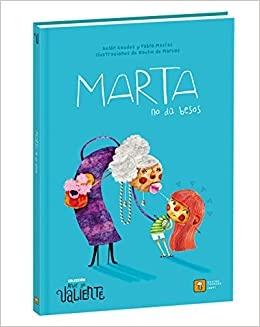 MARTA NO DA BESOS
