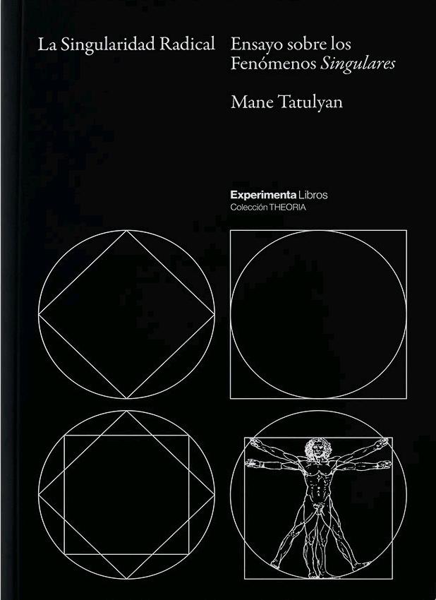 SINGULARIDAD RADICAL,LA "ENSAYO SOBRE LOS FENOMENOS SINGULARES".