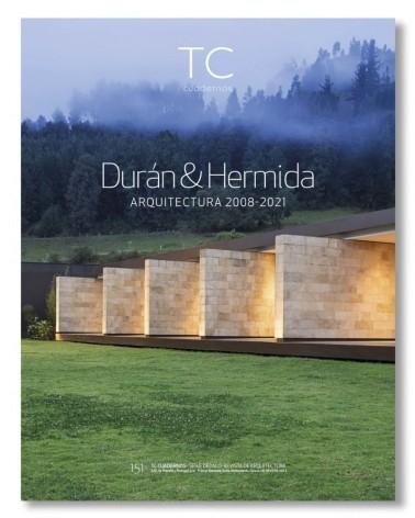 DURAN & HERMIDA: TC  CUADERNOS Nº151 DURAN & HERMIDA ARQUITECTURA 2008-2021. 