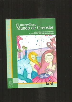 MARAVILLOSO MUNDO DE CREOSBE, EL