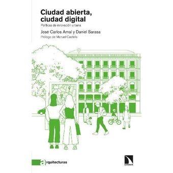 CIUDAD ABIERTA, CIUDAD DIGITAL "POLÍTICAS DE INNOVACIÓN URBANA". 