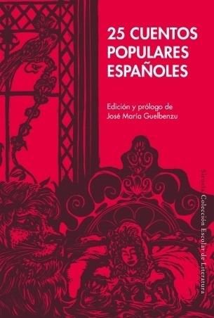 25 CUENTOS POPULARES ESPAÑOLES. 