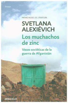 MUCHACHOS DE ZINC, LOS. VOCES SOVIÉTICAS DE LA GUERRA DE AFGANISTÁN