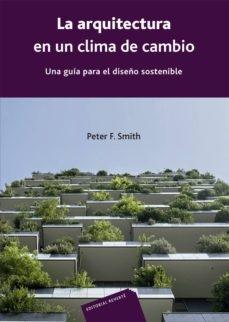 ARQUITECTURA EN UN CLIMA DE CAMBIO, LA