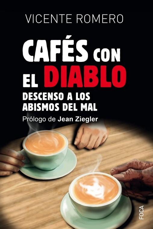 CAFES CON EL DIABLO "DESCENSO A LOS ABISMOS DEL MAL"