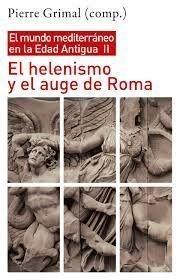 HELENISMO Y EL AUGE DE ROMA,EL "EL MUNDO MEDITERRÁNEO EN LA EDAD ANTIGUA II". 