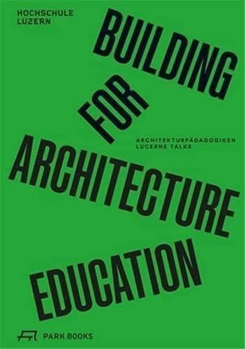 BUILDING FOR ARCHITECTURE EDUCATION. 