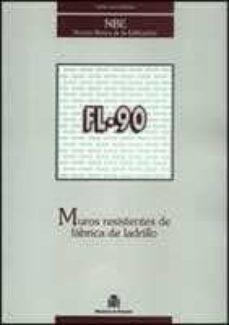 NBE FL-90. MUROS RESISTENTES DE FABRICA DE LADRILLO