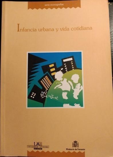 INFANCIA URBANA Y VIDA COTIDIANA