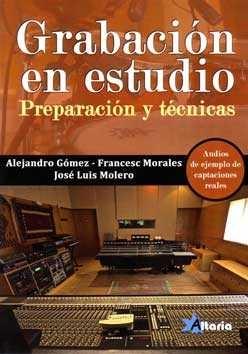 GRABACIÓN EN ESTUDIO "PREPARACIÓN Y TÉCNICAS"