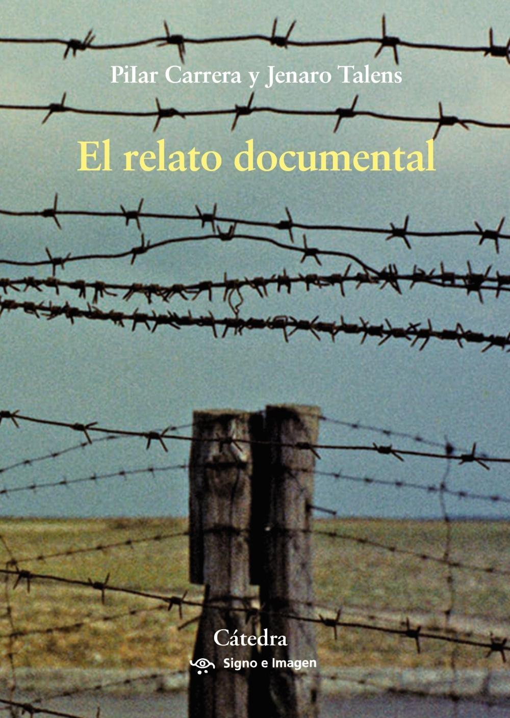 RELATO DOCUMENTAL, EL. EFECTOS DE SENTIDO Y MODOS  DE RECEPCIÓN