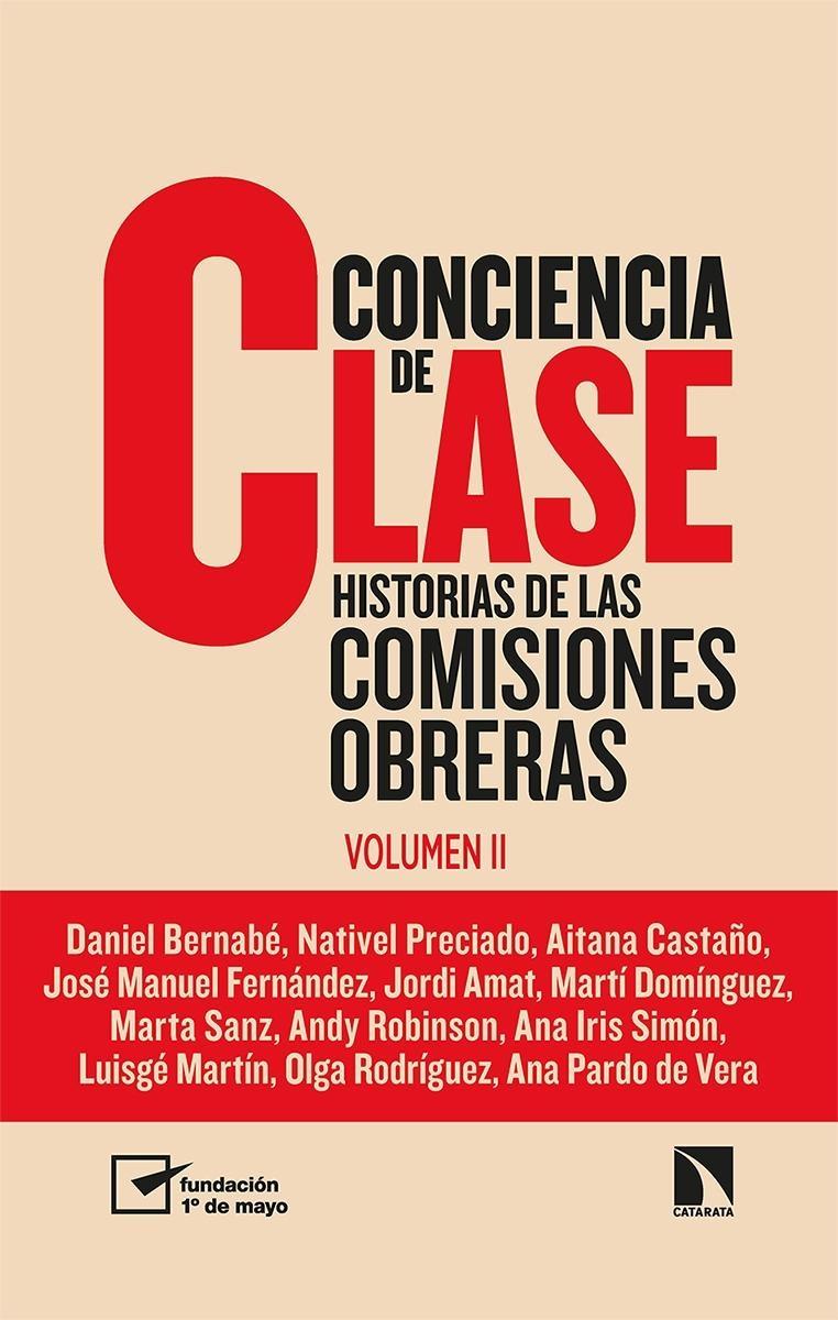 CONCIENCIA DE CLASE "HISTORIAS DE LAS COMISIONES OBRERAS (VOL. 2)"
