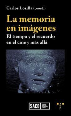 MEMORIA DE LAS IMAGENES, LA