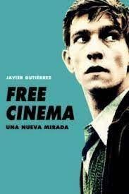 FREE CINEMA. UNA NUEVA MIRADA