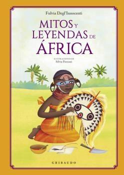 MITOS Y LEYENDAS DE ÁFRICA. 