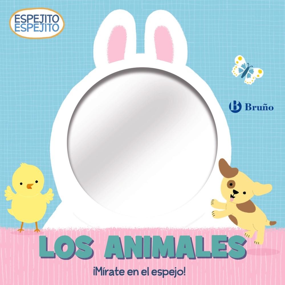 ESPEJITO, ESPEJITO. LOS ANIMALES. 