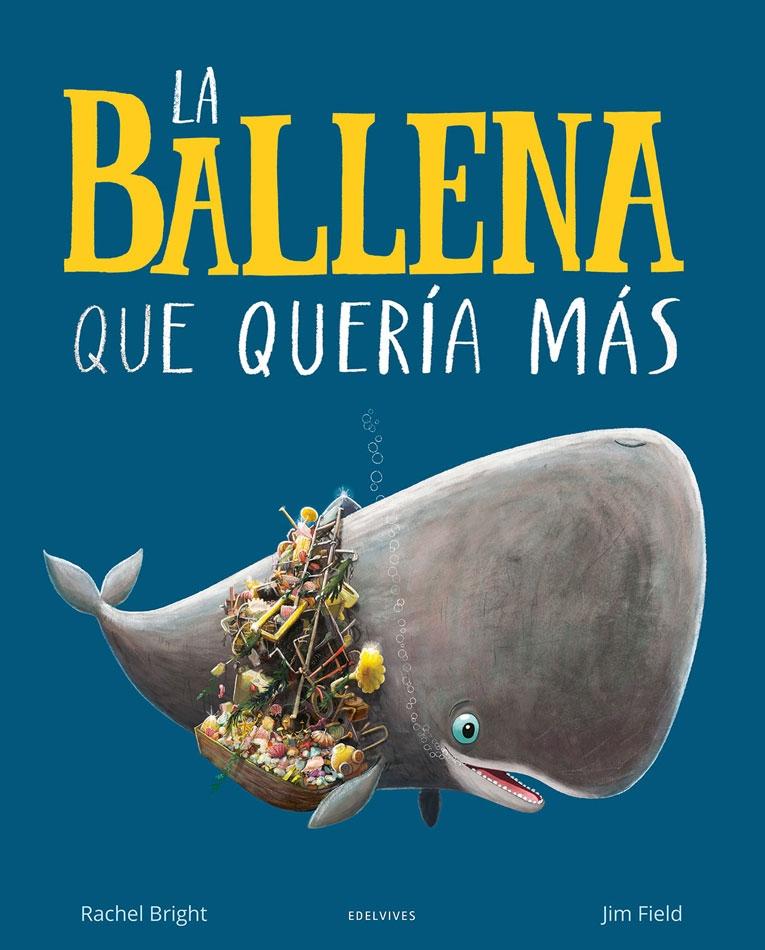 BALLENA QUE QUERÍA MÁS, LA. 