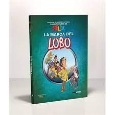 MARCA DEL LOBO, LA. LAS AVENTURAS DE FELIX 2