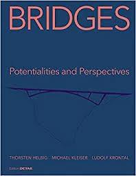 BRIDGES. POTENTIALITIES AND PERSPECTIVES. 