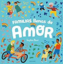 FAMILIAS LLENAS DE AMOR. 