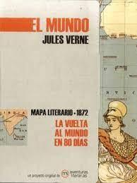 VUELTA AL MUNDO EN 80 DIAS, LA. MAPA LITERARIO 1872