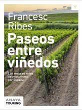 PASEOS ENTRE VIÑEDOS. 