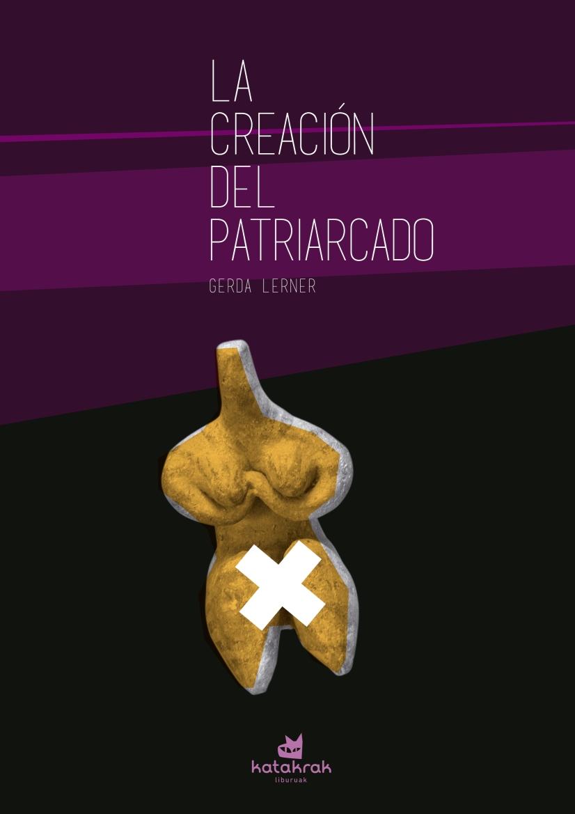 CREACION DEL PATRIARCADO, LA. 