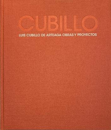 CUBILLO: LUIS CUBILLO DE ARTEAGA. OBRAS Y PROYECTOS. 