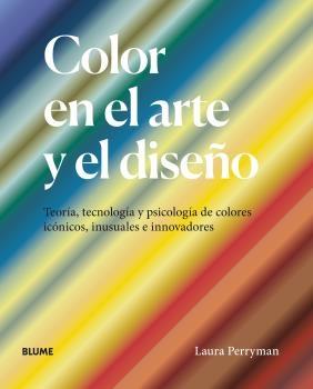 COLOR EN EL ARTE Y EL DISEÑO. 