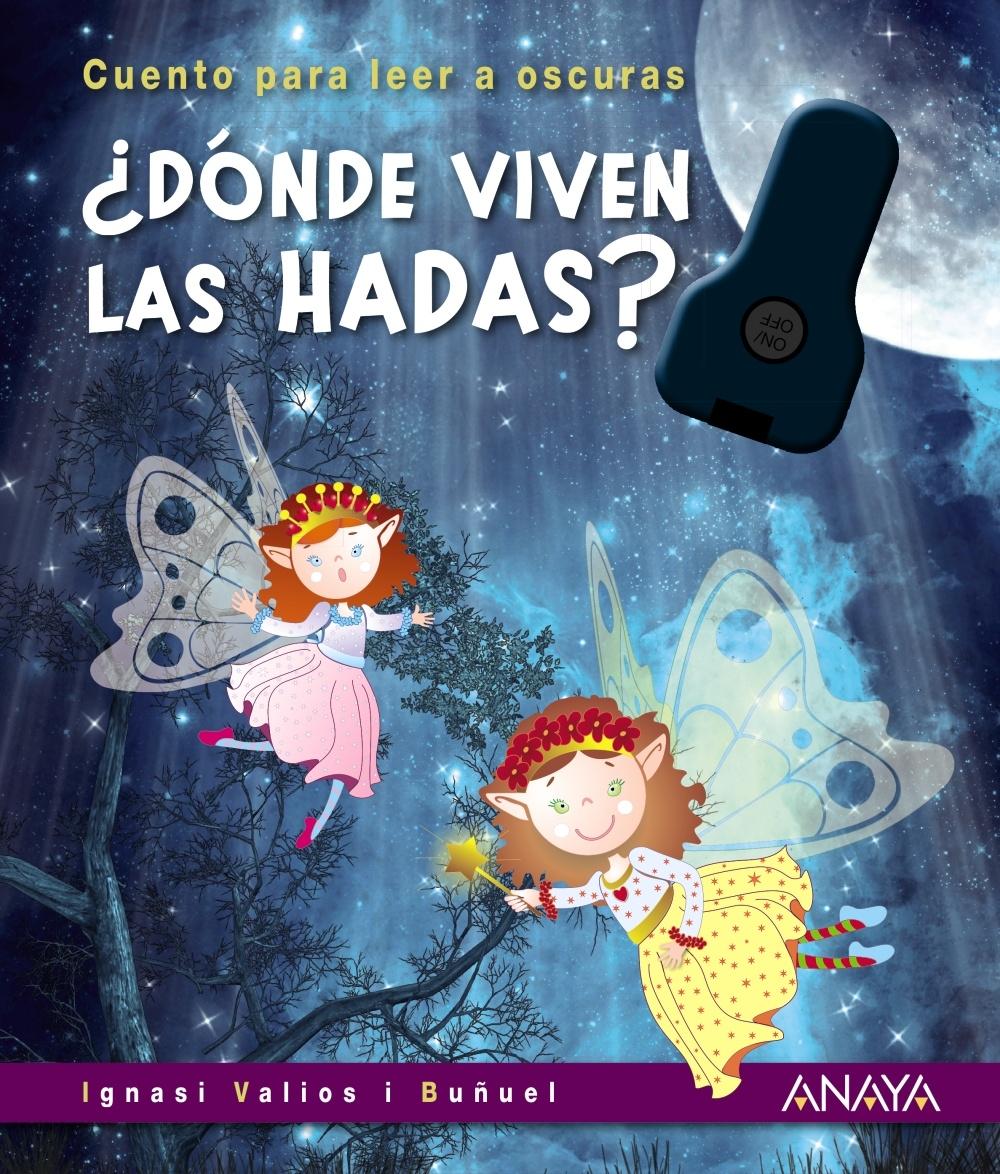 ¿DÓNDE VIVEN LAS HADAS? "CUENTO PARA LEER A OSCURAS"