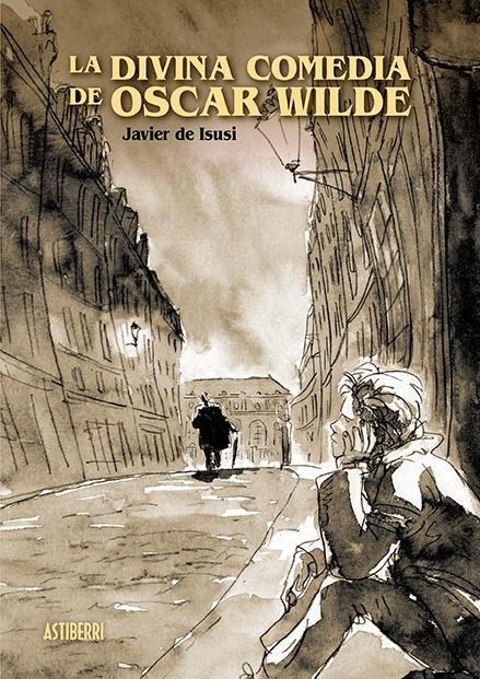 DIVINA COMEDIA DE OSCAR WILDE, LA