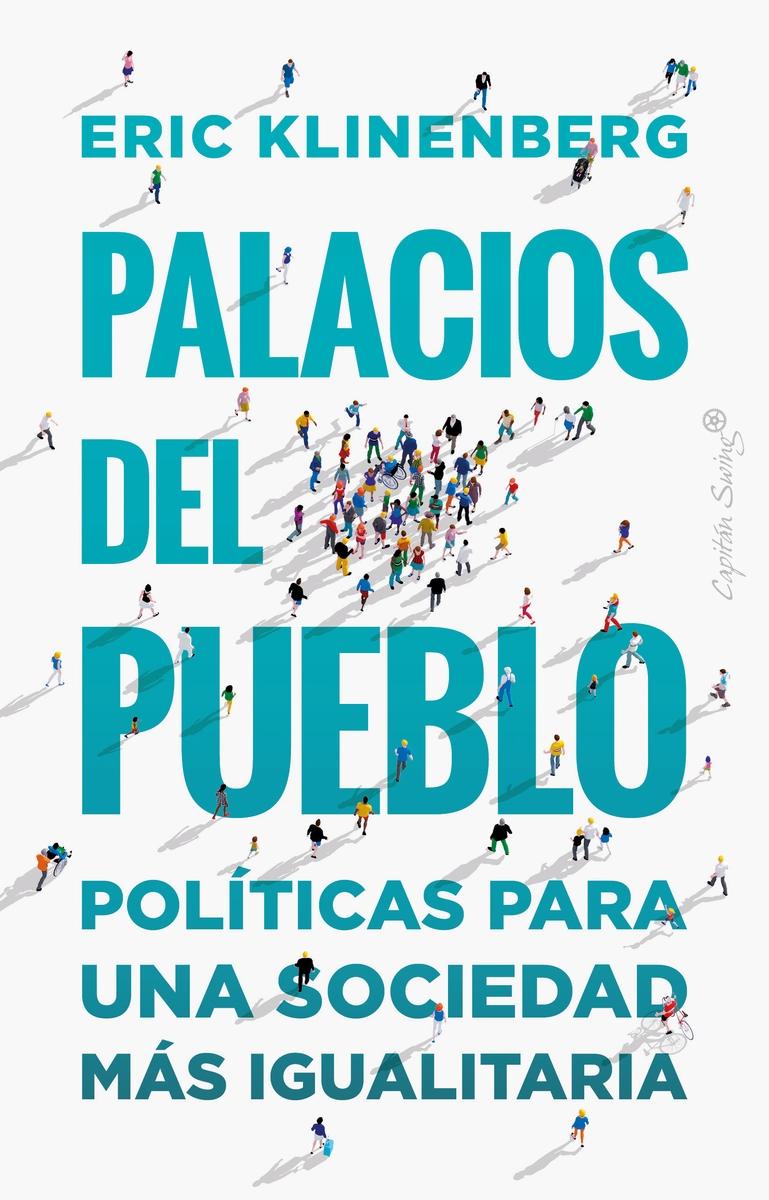 PALACIOS DEL PUEBLO "POLITICAS PARA UNA SOCIEDAD MAS IGUALITARIA"