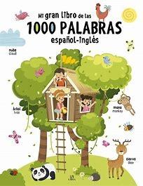 MI GRAN LIBRO DFE LAS 1000 PALABRAS. ESPAÑOL- INGLES