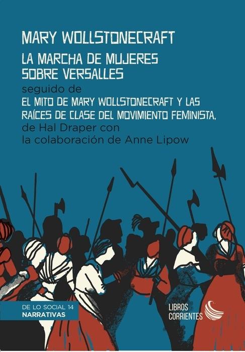 MARCHA DE MUJERES SOBRE VERSALLES, LA "EL MITO DE MARY WOLLSTONECRAFT Y LAS RAÍCES DE CLASE DEL MOVIMIENTO FEMI". 