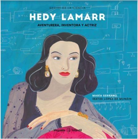 HEDY LAMARR. AVENTURERA, INVENTORA Y ACTRIZ