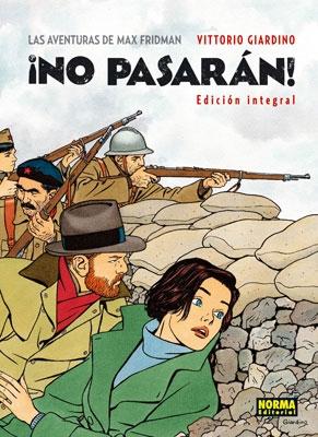 AVENTURAS DE MAX FRIDMAN, LAS. ¡NO PASARAN! ED. INTEGRAL. 