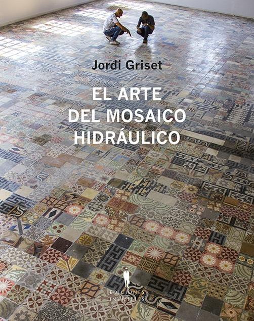 ARTE DEL MOSAICO HIDRAULICO, EL